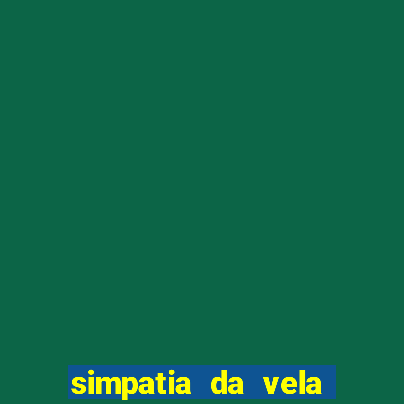 simpatia da vela para afastar rival